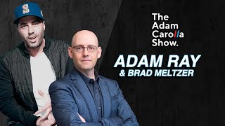 Adam Ray & Brad Meltzer | Adam Carolla Show 01/13/2023