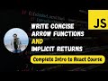01 - Arrow Functions / Implicit Returns | Essential Javascript for React