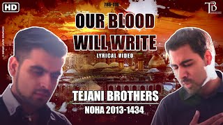 The Tejani Brothers - Our Blood Will Write \