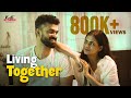 Living Together | Malayalam Romantic Short Film | Kutti Stories