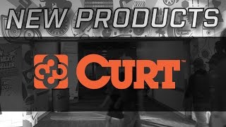 CURT MFG: New Products