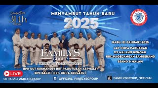 LiveStream FamilysGroup Edisi Menyambut Tahun Baru 2025 Rabu 1 Januari 2025 (SIANG)