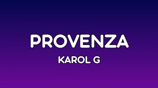 PROVENZA - KAROL G (Lyrics with English Translation)