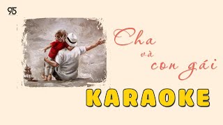 [KARAOKE] CHA VÀ CON GÁI l THÙY CHI l karaoke beat chuẩn dễ hát