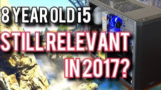 i5-750 vs i5-7500: Can An 8 Year Old i5 Still Game? (IN 2019!)