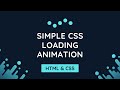Simple CSS Loading Animation | HTML & CSS