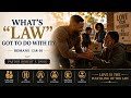 What's Law Got To Do With It? | RFICC | Pastor Robert David