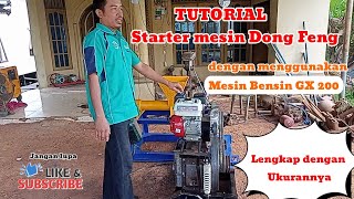 Tutorial Starter mesin Dong Feng menggunakan Mesin Bensin GX 200