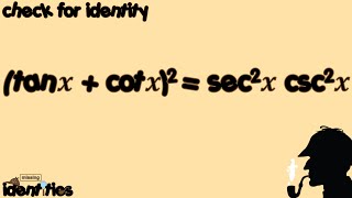 Case #24-0502-2024. Verifying Trigonometric Identities_12 [missing] identities