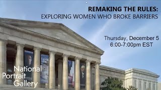 Remaking the Rules: Exploring Women Who Broke Barriers