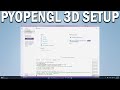 How To Implement 3D Graphics in Python Install PyOpenGL in VS Code for OpenGL Development