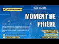 moment de priere mercredi 25 decembre 2024