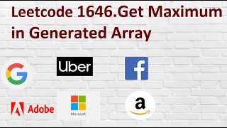 Leetcode 1646. Get Maximum in Generated Array