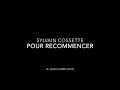 Sylvain Cossette - Pour recommencer