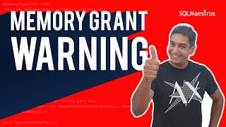 Memory Grant Warning in SQL Server