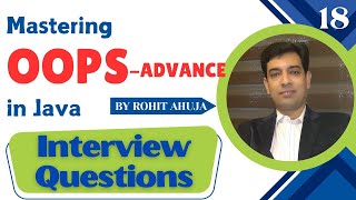 Mastering OOPS Advance in Java - Interview Questions