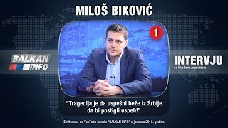 INTERVJU: Miloš Biković - Tragedija je da uspešni beže iz Srbije da bi postigli uspeh! (03.01.2018)