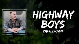 Zach Bryan - Highway Boys (Lyrics)