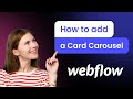 How to add a Card Carousel to Webflow