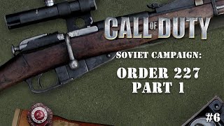 Call of Duty [PC] - Part 6 - Order 227 - P1 #cod #callofduty