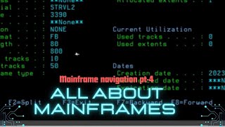 Mainframe Navigation pt-4 | Mainframe Navigation