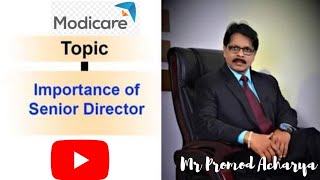 IMPORTANCE OF SENIOR DIRECTOR   MODICARE