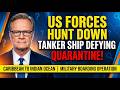 US Forces Hunt Down and Board Tanker Ship Defying Trump's Caribbean Quarantine