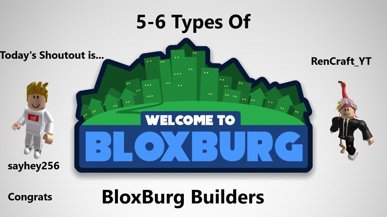 5 - 6 Types Of BloxBurg Builders - YouTube