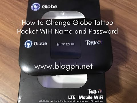 How to Change Globe Tattoo Pocket WiFi Name and Password How to Change Globe Tattoo Pocket WiFi Name and Password