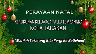 [LIVE] Perayaan Natal Kerukunan Keluarga Tallu Lembangna Kota Tarakan