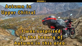 Booni Upper Chitral in Autumn | Episode 2 | Chasing The Autumn