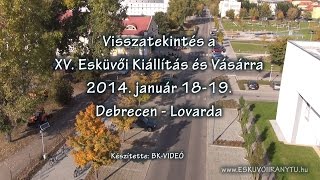 XV. Esküvői Kiállítás és Vásár Debrecen