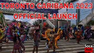 TORONTO CARIBBEAN CARNIVAL 2023 CARIBANA  OFFICIAL LAUNCH - CARIBANA COSTUMES AND DANCERS ON DISPLAY