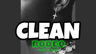 Lil Nas X - Rodeo (Ft Nas) Best Clean