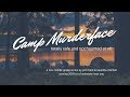 Announcing Camp Murderface