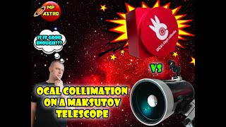 OCAL Collimation on a Maksutov telescope