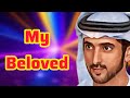 My Beloved | Sheikh Hamdan | Fazza Prince Of Dubai | Fazza Poems faz3