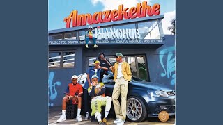 Felo Le Tee, Scotts Maphuma, Nkulee501 - Amazekethe (Official Audio) feat. Soulful Disciple, MDU...