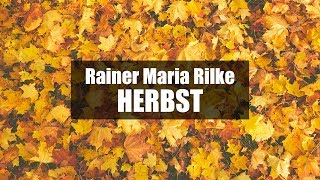 Reiner Maria Rilke - Herbst | Переводим и разбираем немецкую поэзию