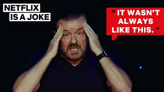Ricky Gervais Wasn't Born in the Right Place | Netflix Is A Joke