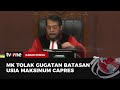 Sah! MK Tolak Gugatan Batas Usia Maksimal Capres 70 Tahun | Kabar Pemilu tvOne