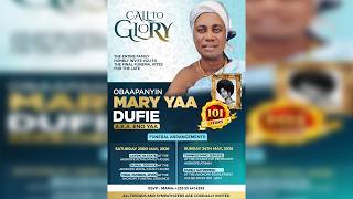FINAL FUNERAL RITE OF THE LATE OBAAPANYIN MARY YAA DUFIE (A.K.A ENO YAA)