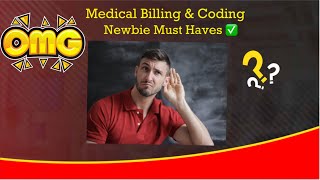 5 Must Haves for New Medical Billers \u0026 Coders!