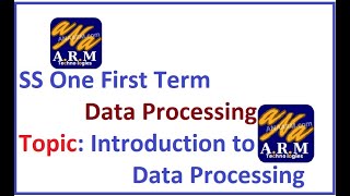 SS 1 First Term Data Processing - Introduction to Data Processing