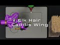 Perfect Deer & Elk Hair Wings - Essential Fly Tying Tips
