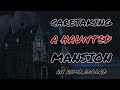 haunted mansion pt. 1