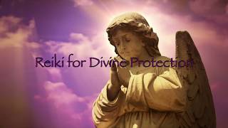 Reiki for Divine Protection
