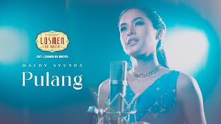 Maudy Ayunda - Pulang (OST. Losmen Bu Broto) | Official Music Video
