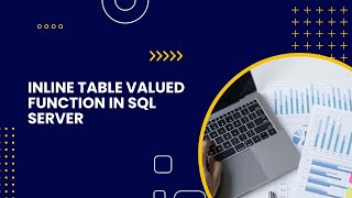 Inline table valued function in SQL Server || SQL inline table valued function