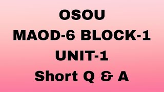 MAOD-6 BLOCK-1 UNIT-1#Short Question Answer #PG 2nd Semester #osou